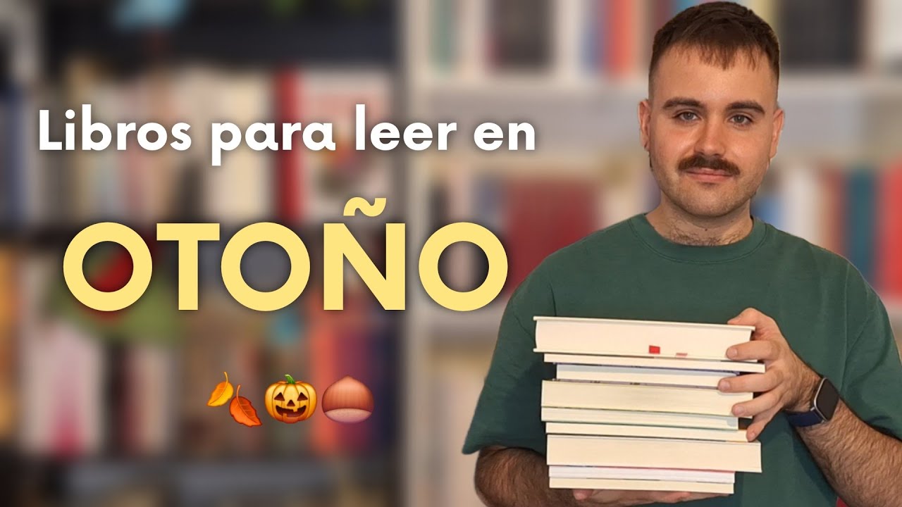 Recomiendo 10 libros para leer en otoño 🍂
