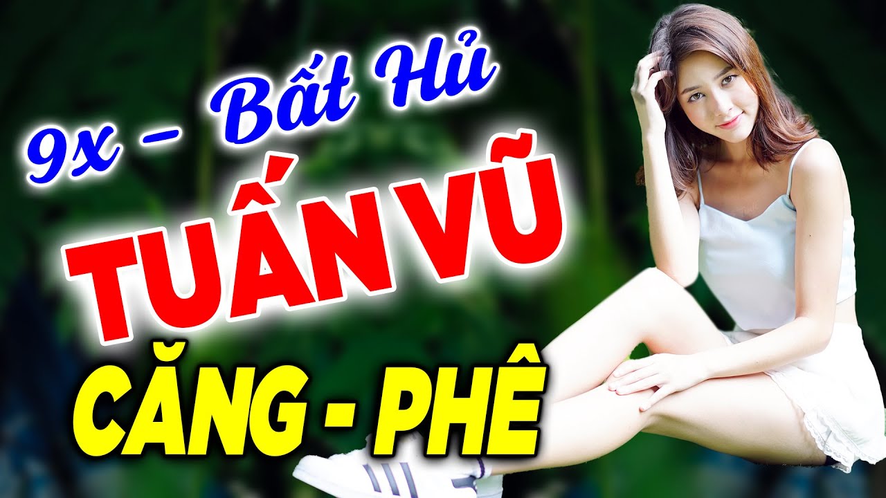 LK Tuấn Vũ 9x Tuyển Chọn Siêu Căng - Nhạc Disco Bolero Bất Hủ Mộc Mạc, Êm Ái