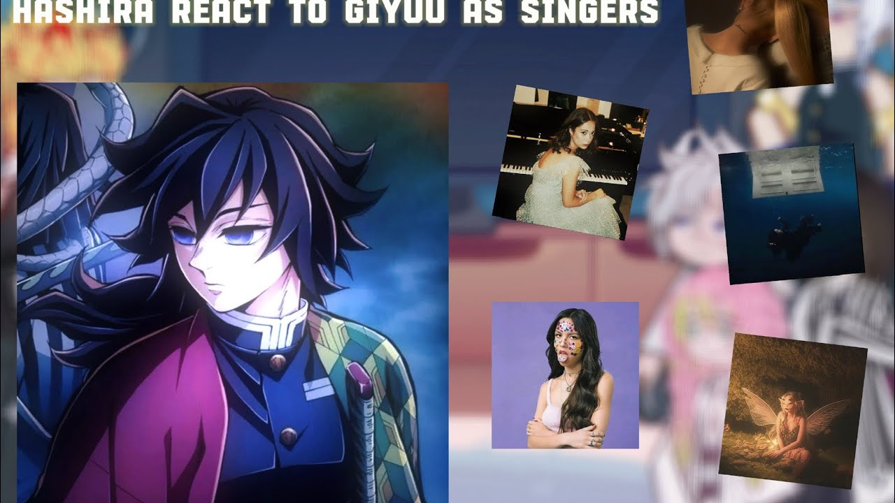 Hashiras react to Giyuu as singers! (WIP PT.2) PUT IN 2X SPEED!