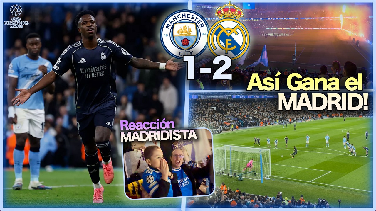 Manchester City 1-2 Real Madrid | Así se vivió el partido desde la grada MADRIDISTA🚨 VLOG Reacción 🔥
