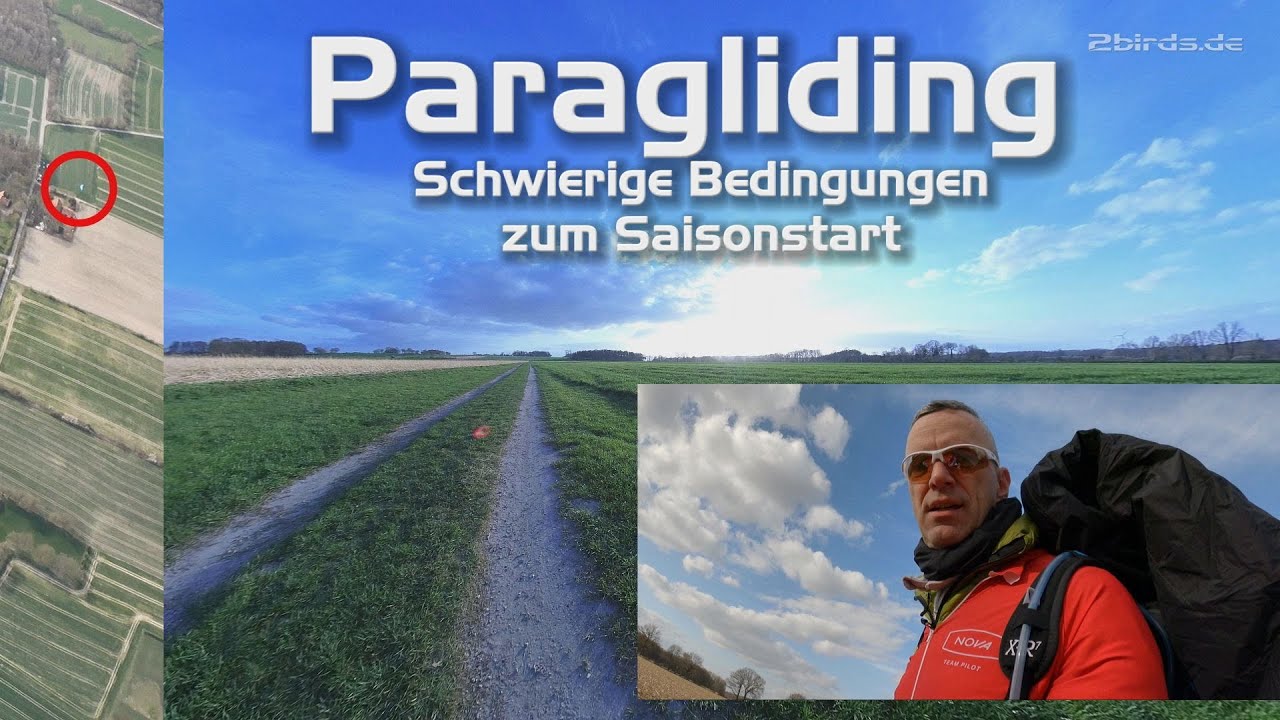 Gleitschirm-Paragleiten Saisonstart: Schwierige Bedigungen!