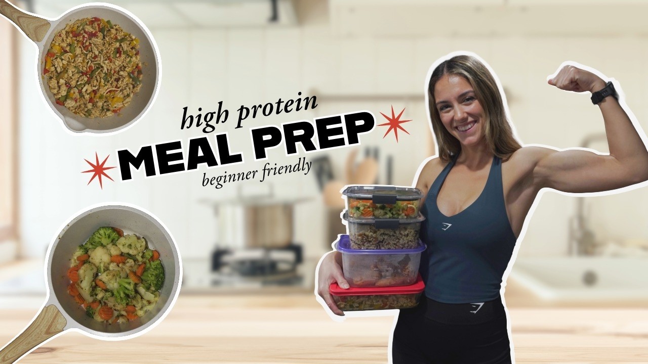 Healthy Meal Prep for the Week | High Protein & Beginner Friendly