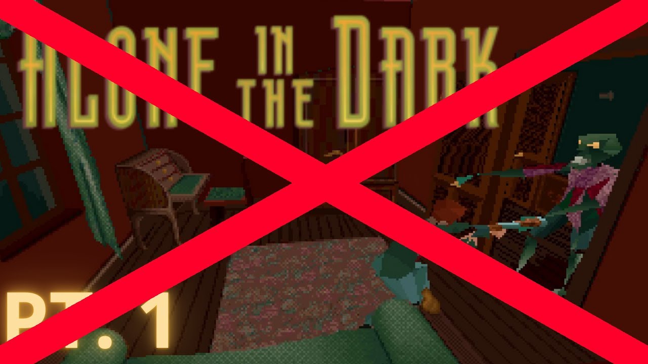 Alone in the Dark - PLAYING IT ALL WRONG - pt 1
