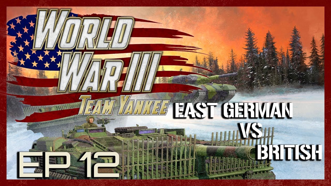 British vs East German - Team Yankee Battle Report EP 12
