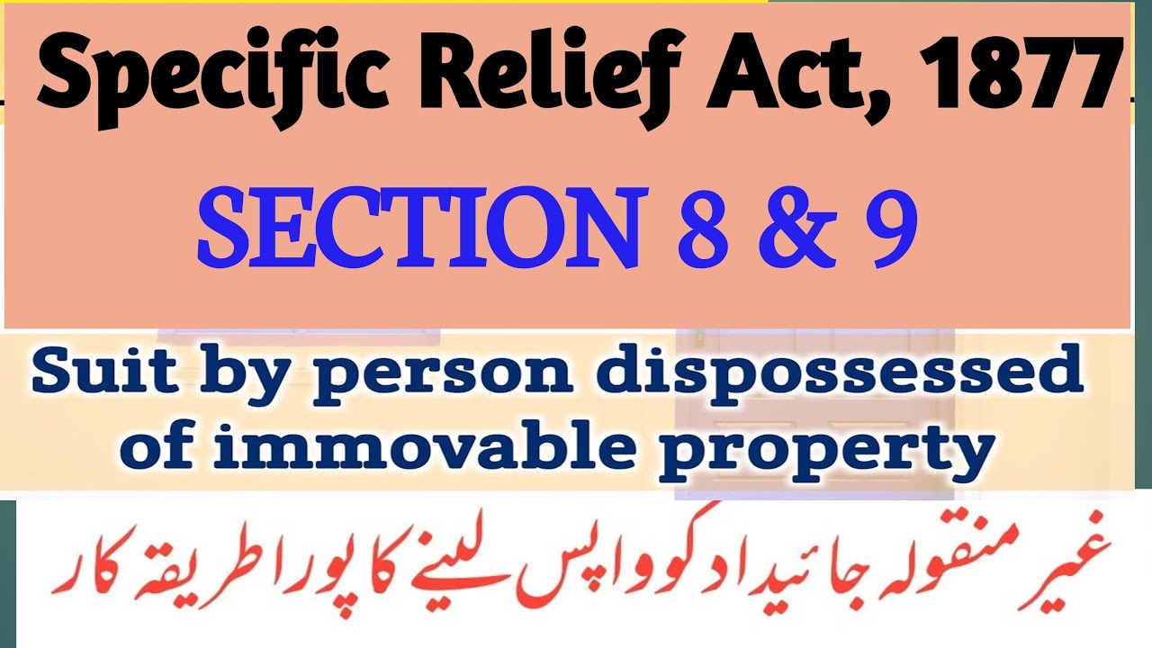 Sec 8 & 9 of Specific Relief Act, 1877 I Recovery of Possession of Immovable Property