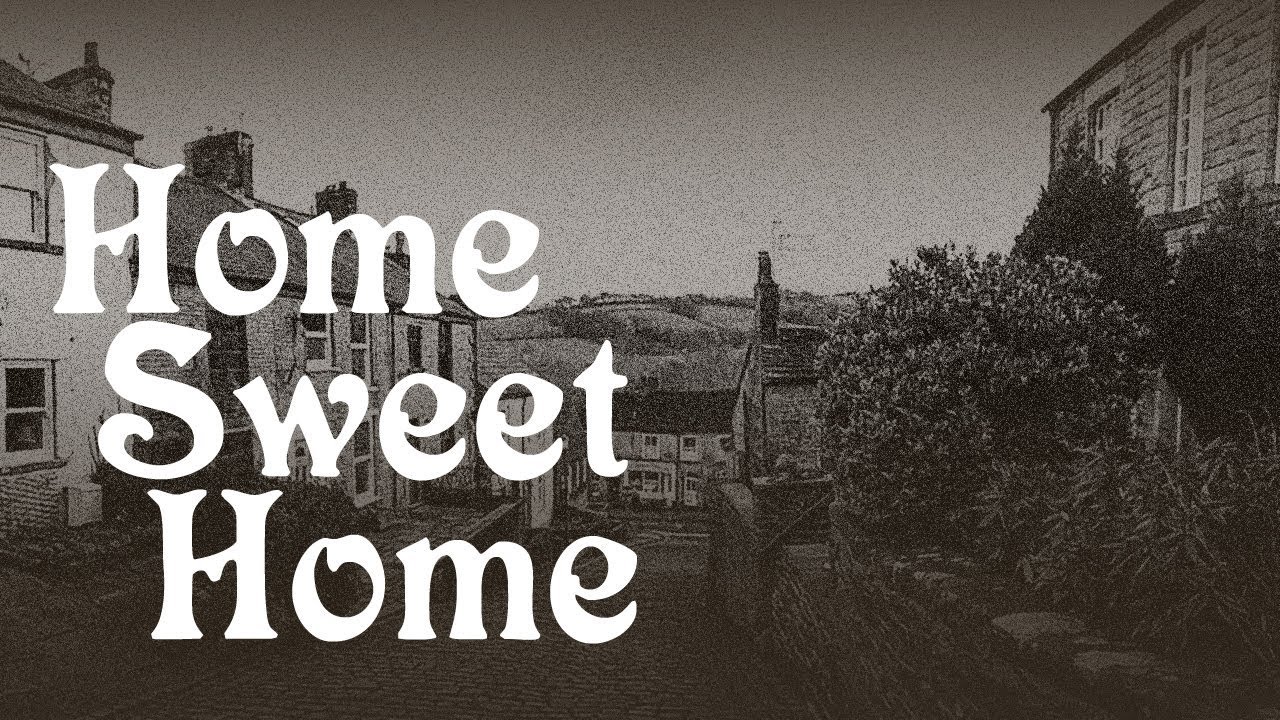Home sweet home