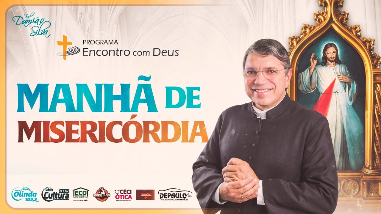 Encontro com Deus | 13.02.2026 | Manhã da Misericórdia