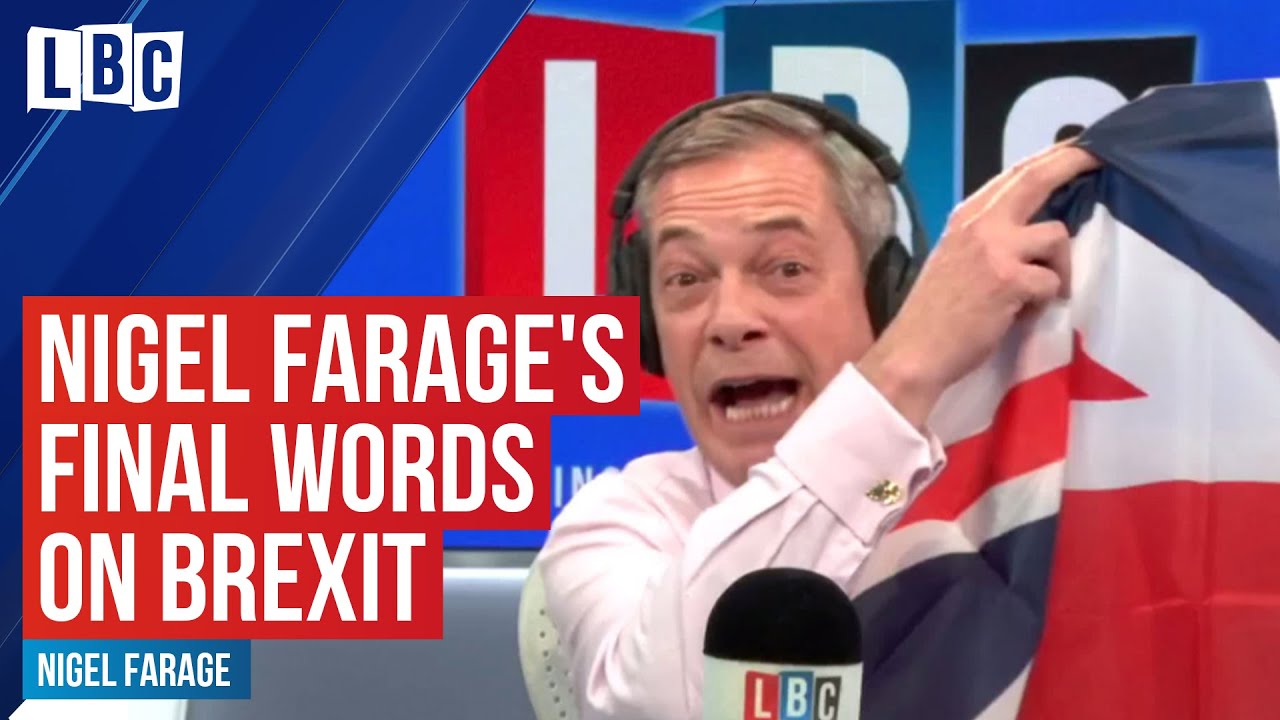Nigel Farage's final words on Brexit