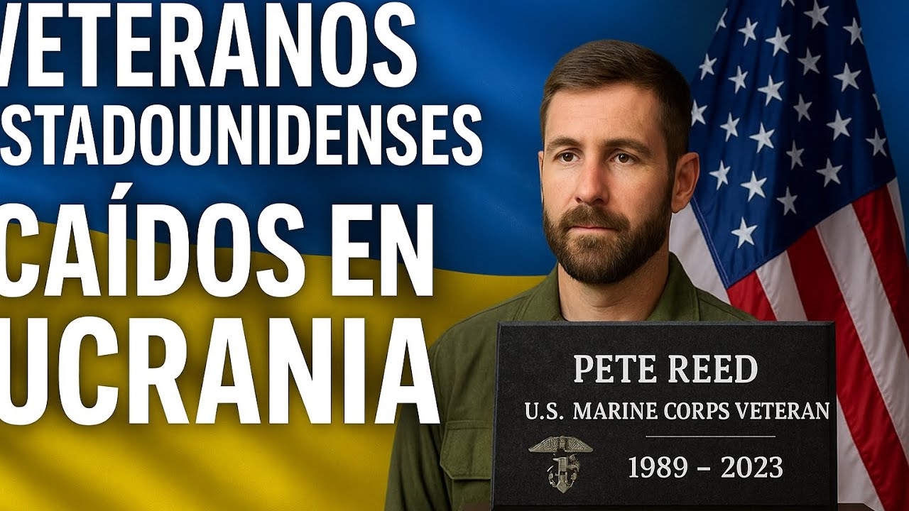 “Los Veteranos Americanos Que Murieron en Ucrania: La Verdad Que Nadie Quiere Contar”