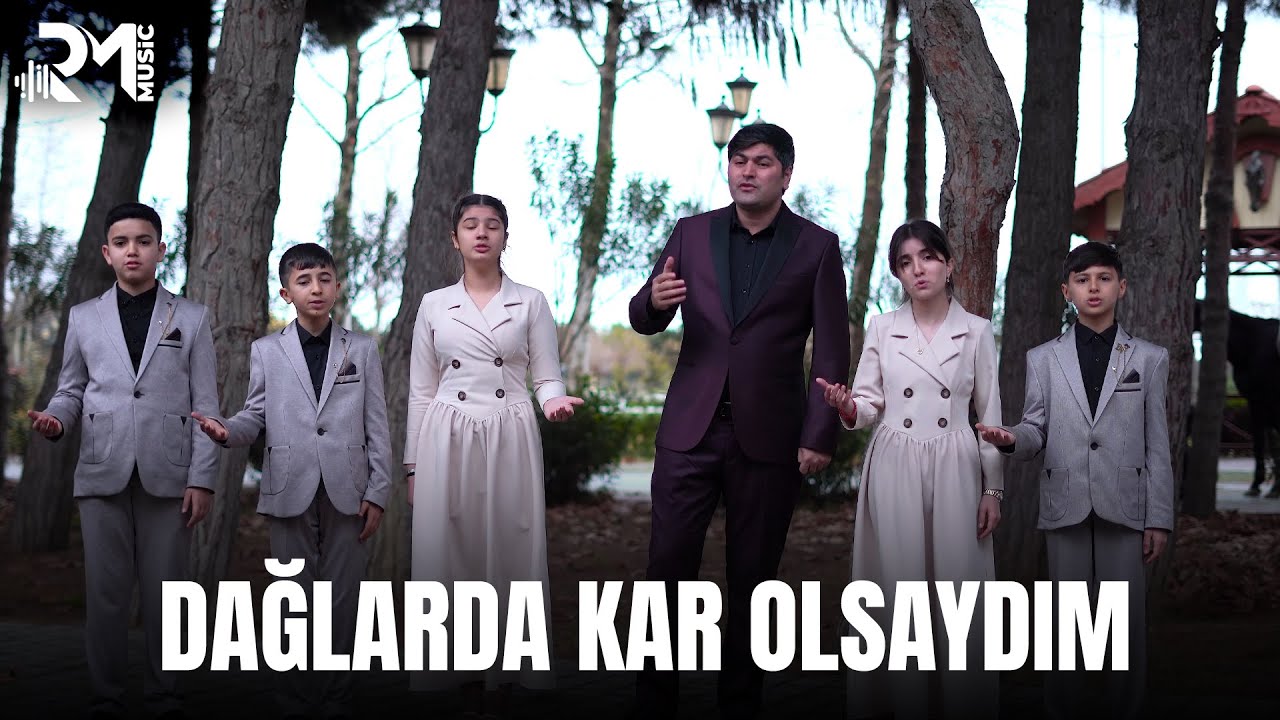 Habil Məmmədov və Şagirdləri - Dağlarda Kar Olsaydım