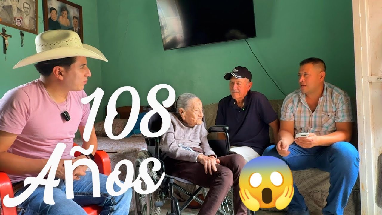 108 Años 😱 La Mujer mas longeva del Estado