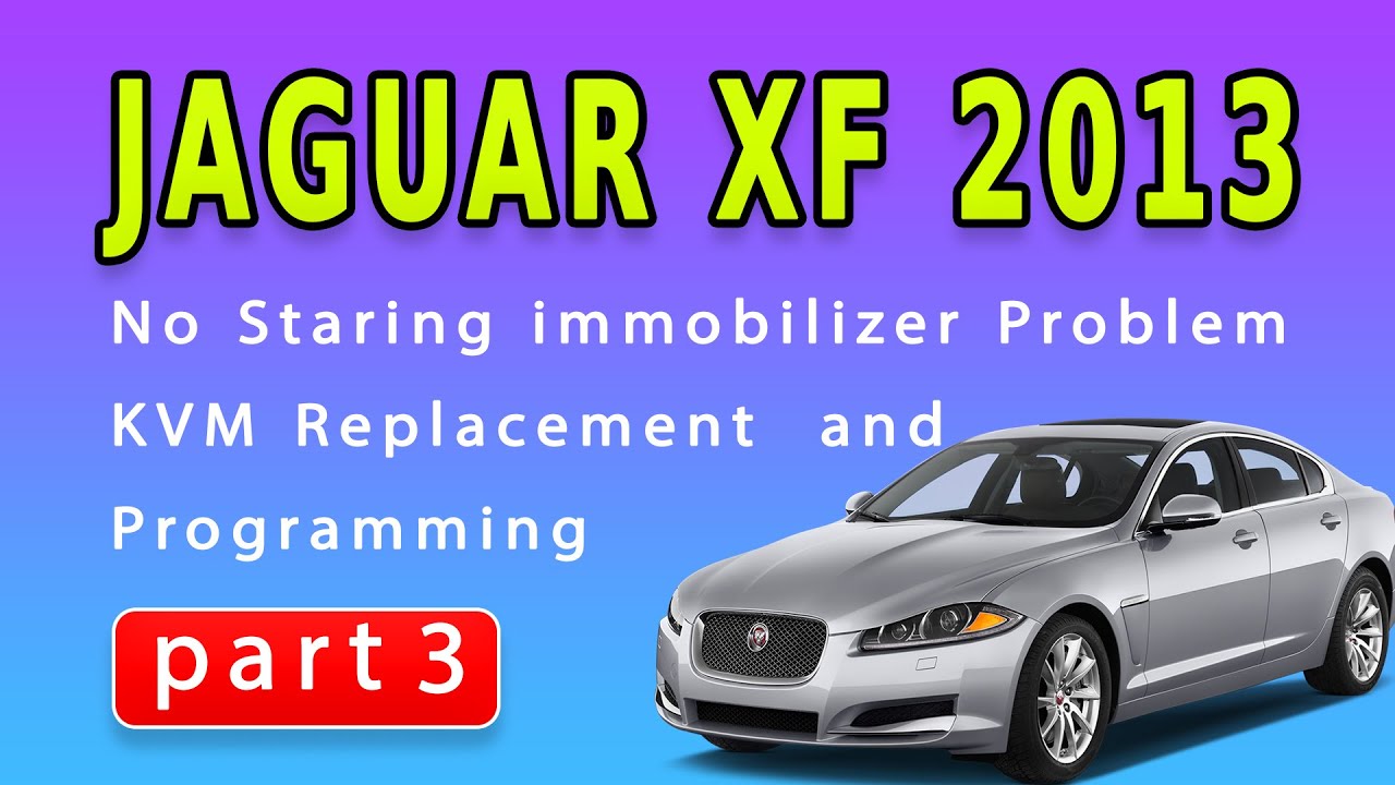 Jaguar XF 2013 года. Проблема с иммобилайзером. Замена и программирование KVM. Часть 3.