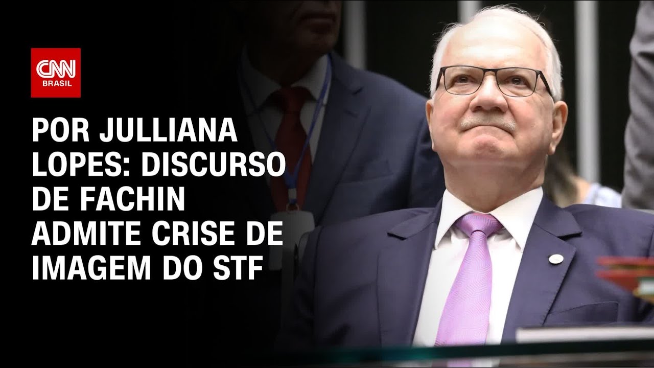 Análise: Discurso de Edson Fachin admite crise de imagem do STF | HORA H
