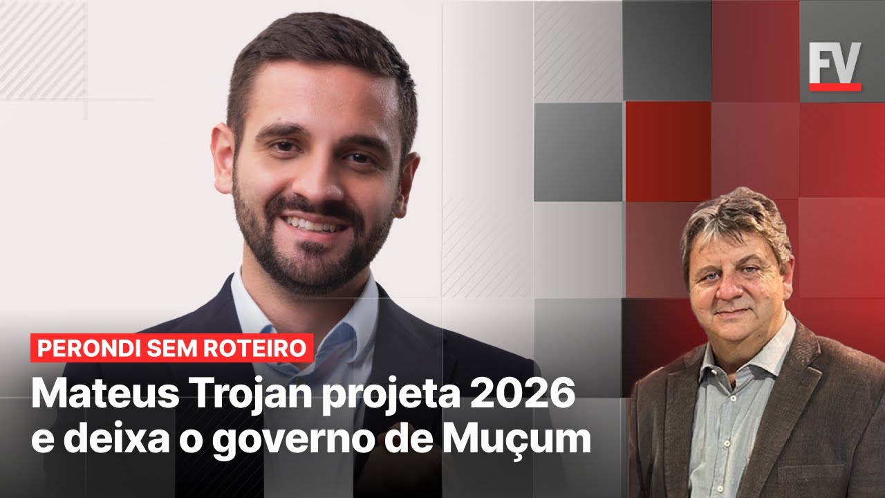 PERONDI SEM ROTEIRO #56 | Mateus Trojan projeta 2026 e deixa o governo de Muçum