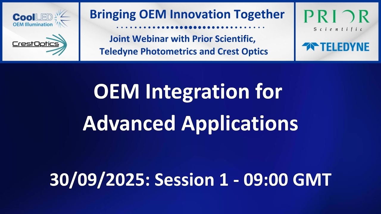 Live Webinar with Crest Optics, Teledyne, & Prior Scientific - OEM Integration 30/9/25 - Session 1
