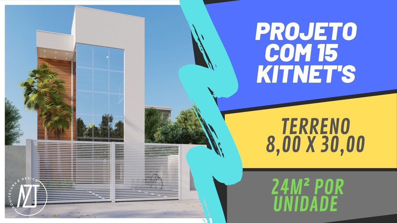 ✅PROJETO DE 15 KITNETS | COM 24m² | Investimento em terreno 8x30 [2021] [005]
