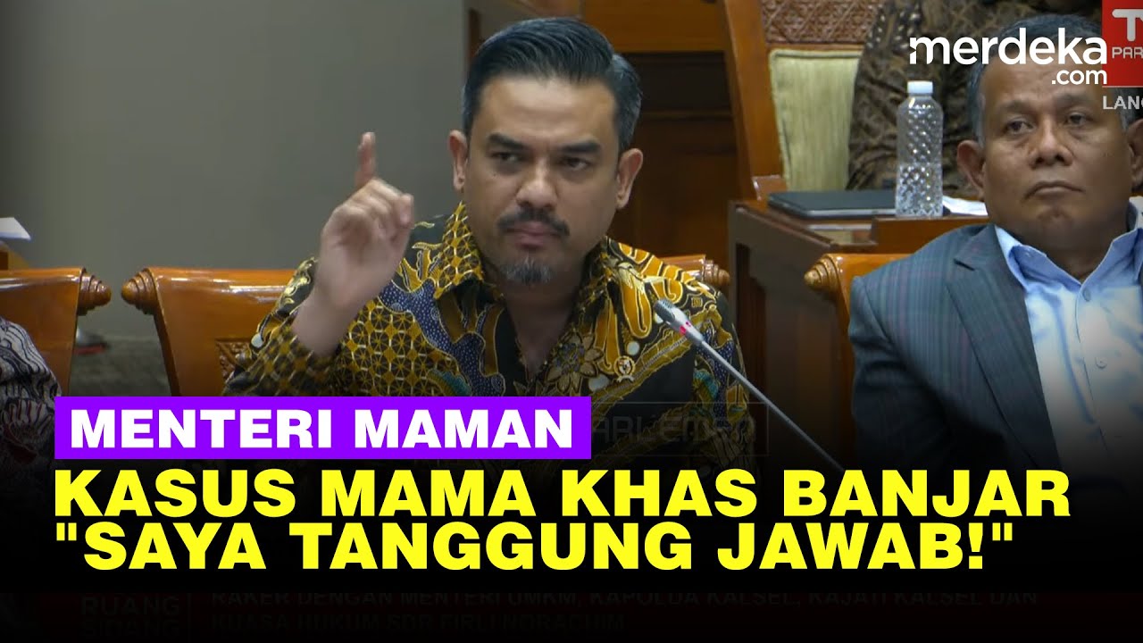 Menteri Maman 'Pasang Badan' Kasus Toko Mama Khas Banjar: Secara Satria Saya Tanggung Jawab!
