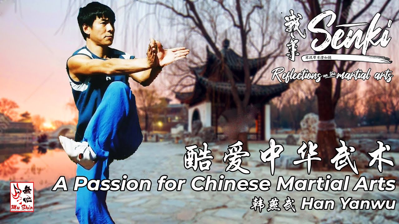 Han Yanwu - A Passion for Chinese Martial Arts - Senki - Episode 04