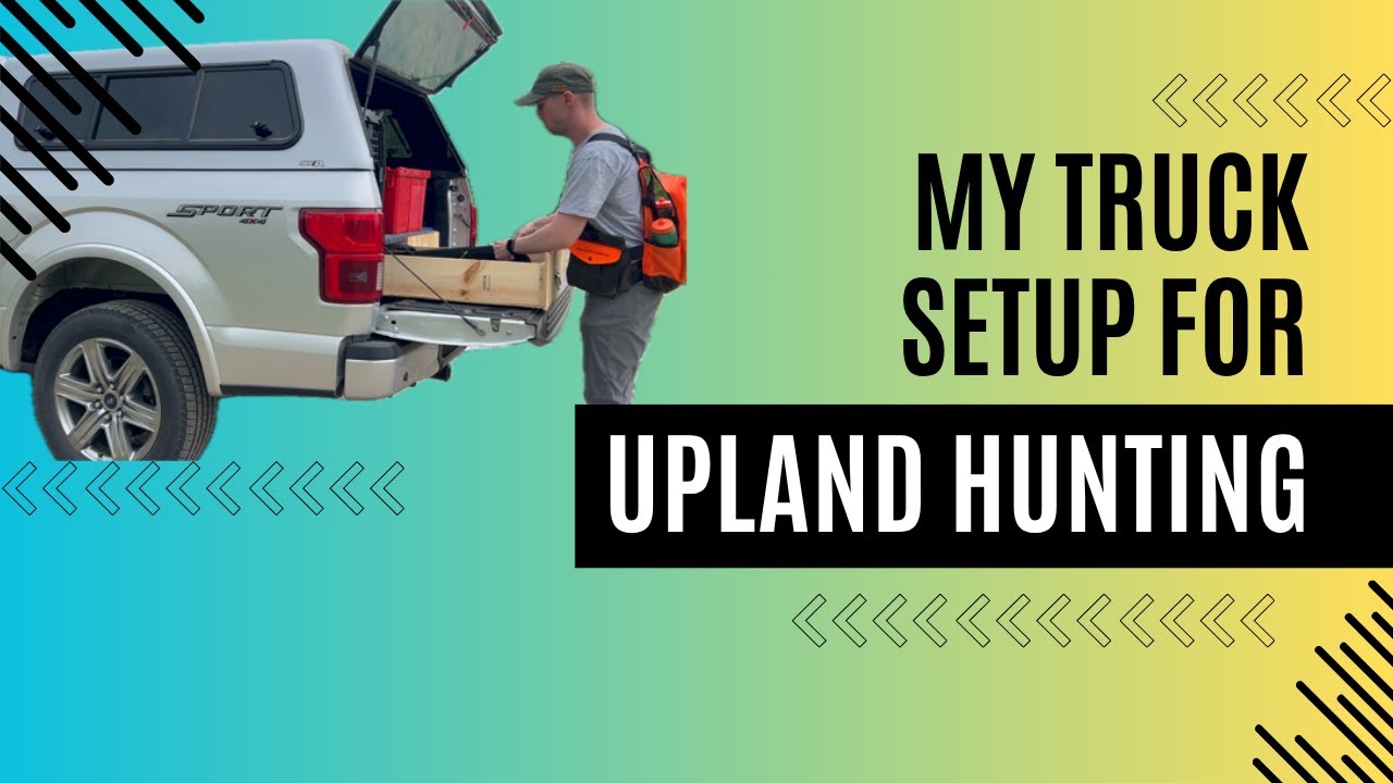 Подготовка грузовика к охоте на пернатую дичь | Upland Path