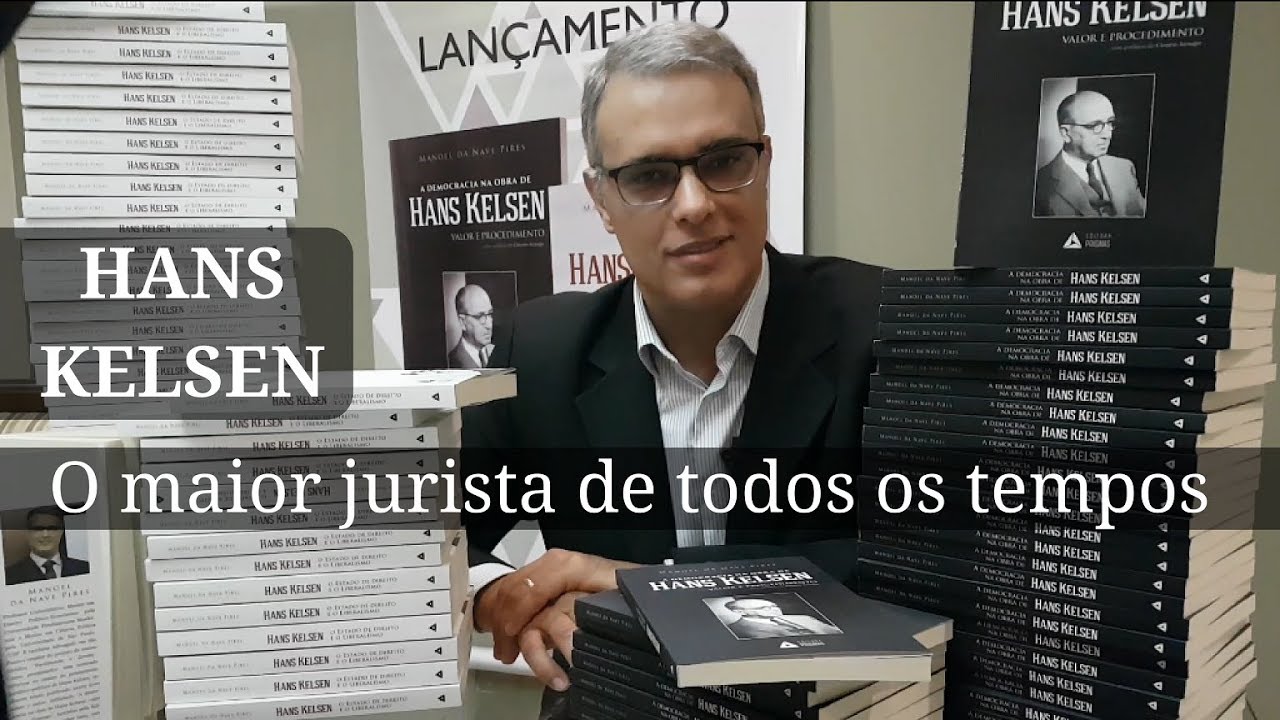 HANS KELSEN: o Maior jurista de todos os tempos - Facilitando o direito por Manoel Pires