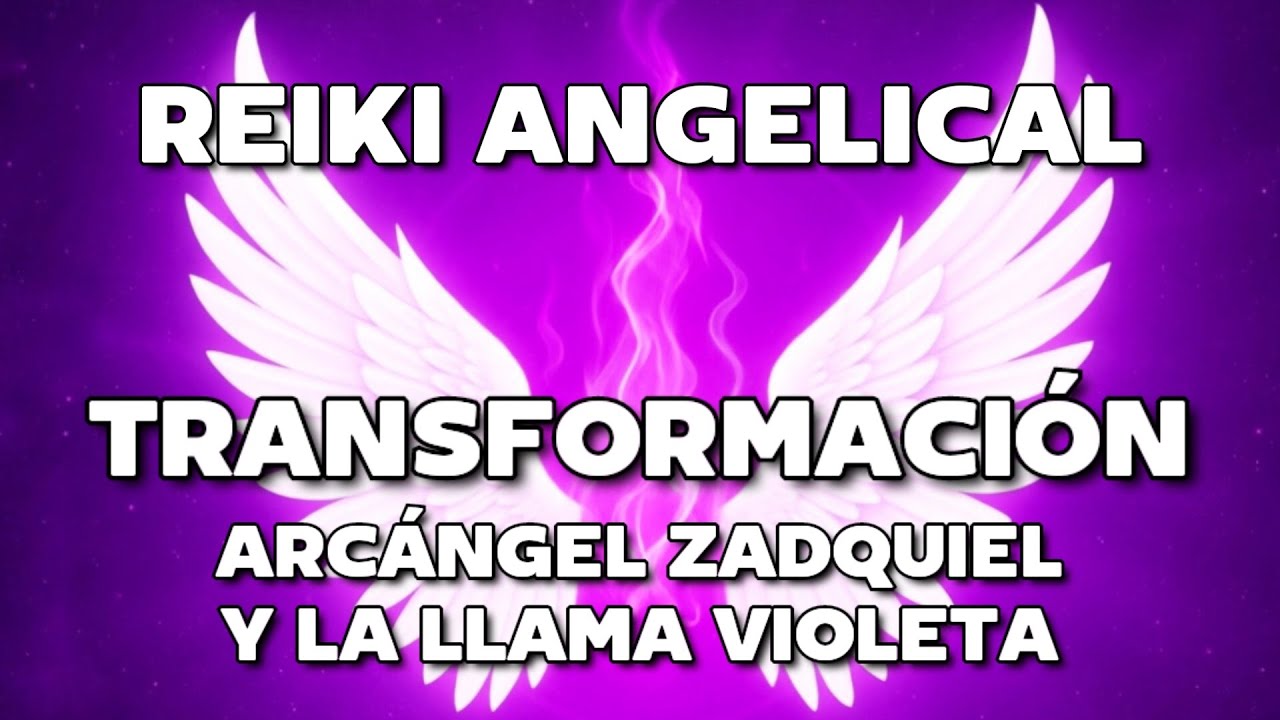 💜✨REIKI ANGELICAL | TRANSFORMACIÓN con el ARCÁNGEL ZADQUIEL 💜 MEDITACIÓN LLAMA VIOLETA de SANACIÓN