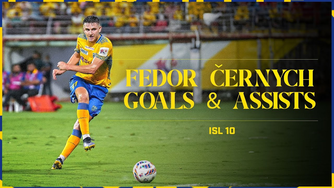 Fedor Černych | GOALS & ASSISTS | ISL 2023-24 | Kerala Blasters | KBFC