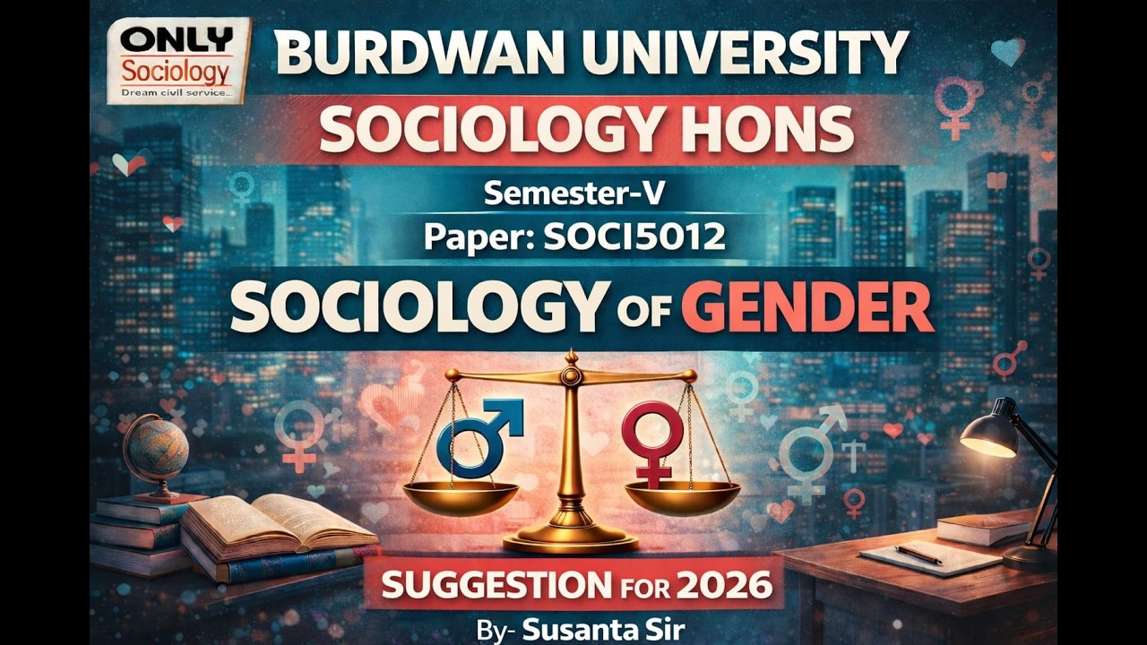 Burdwan University||Sociology Major 5th Sem SOCI5012 Suggestions for 2026 || Gender and Society