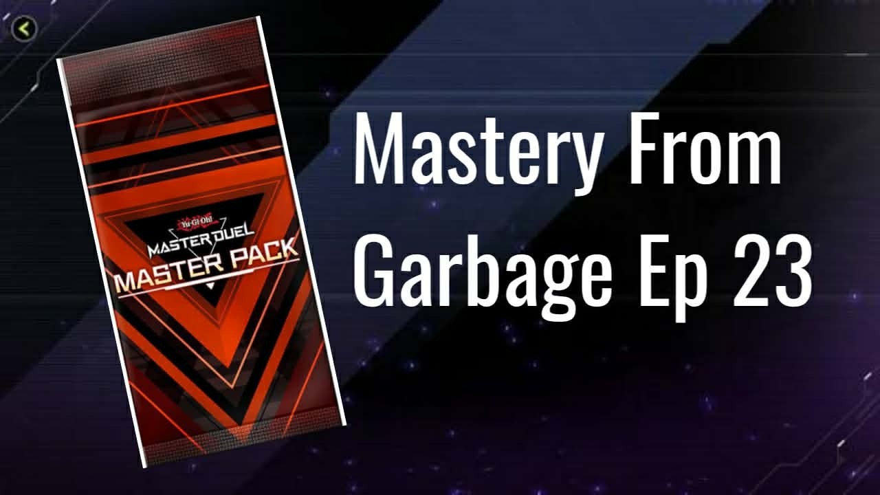 Master Duel: Mastery From Garbage Ep 23 (New Deck New Rank)