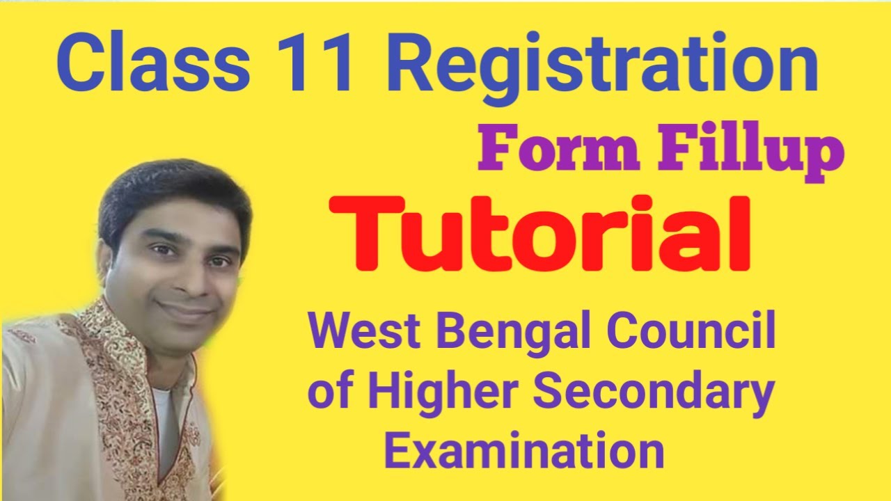 Class 11 Registration Form Fill up Tutorial || WBCHSE || 2021