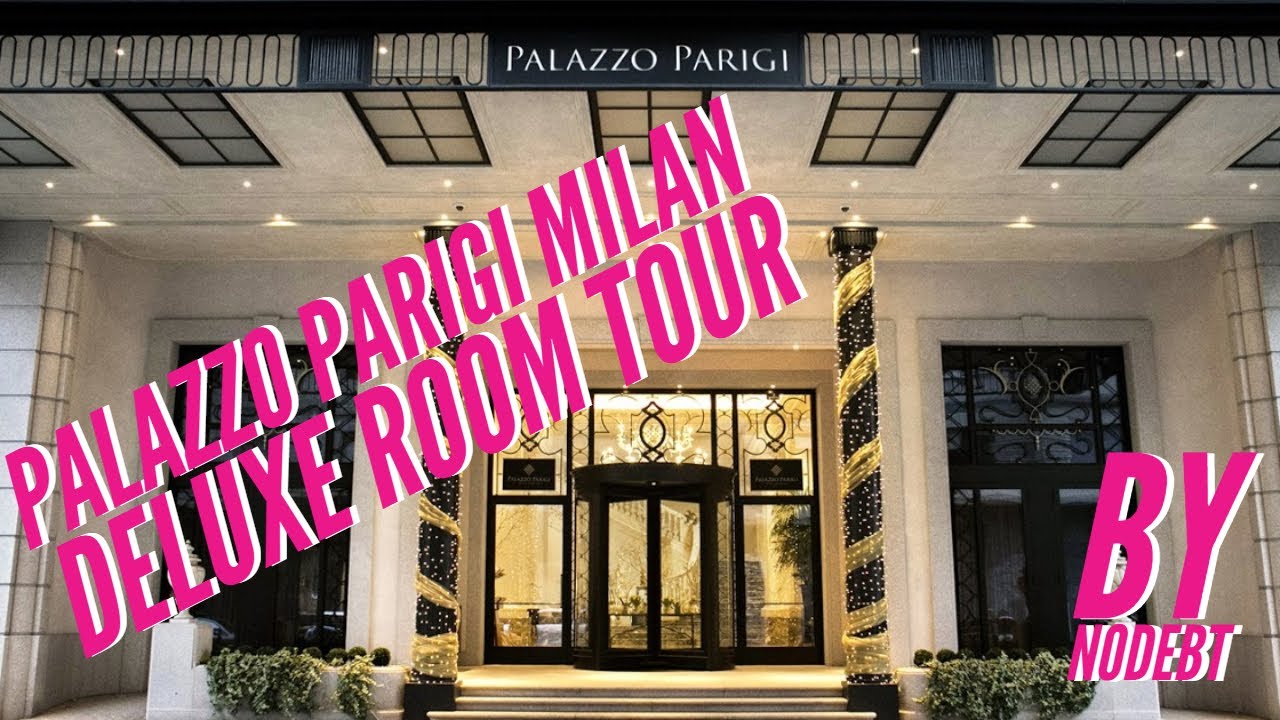 Palazzo Parigi Hotel Milan Deluxe Room Tour