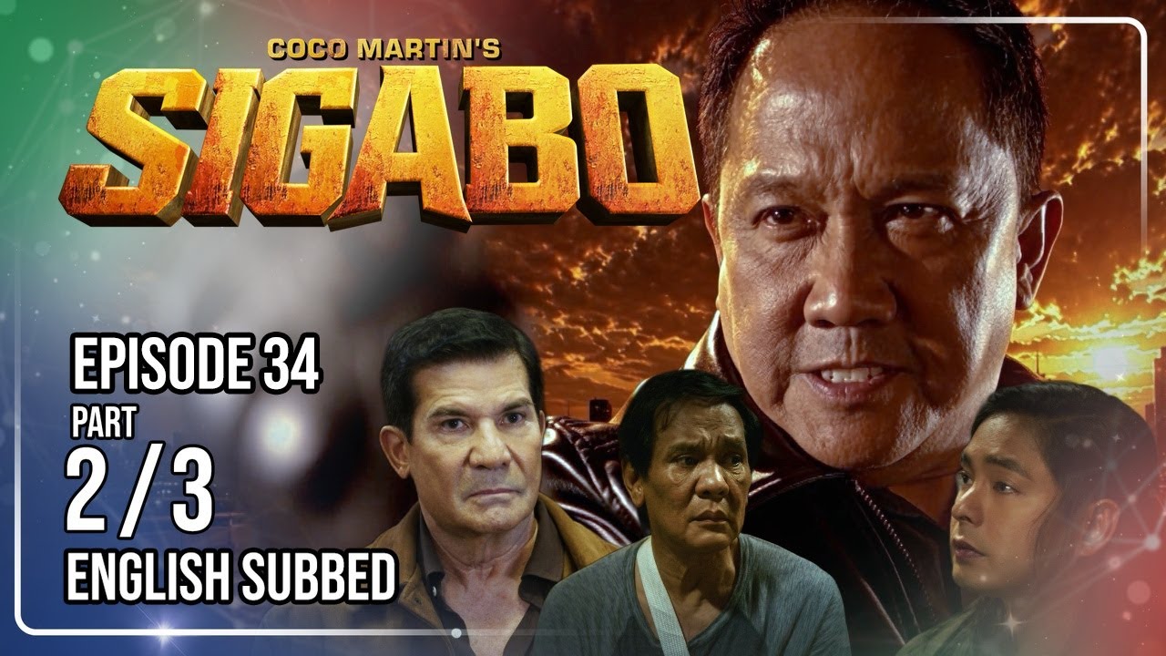 Coco Martin's Sigabo | Episode 34 (2/3) | August 6, 2026