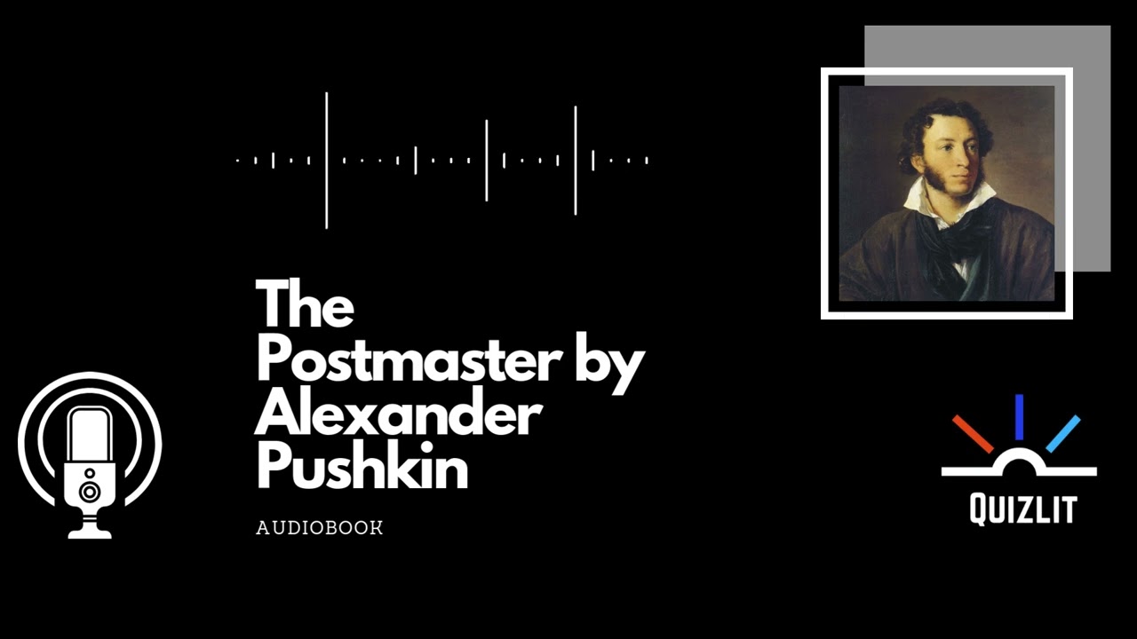The Postmaster by Alexander Pushkin  - Audiobook - Short Story