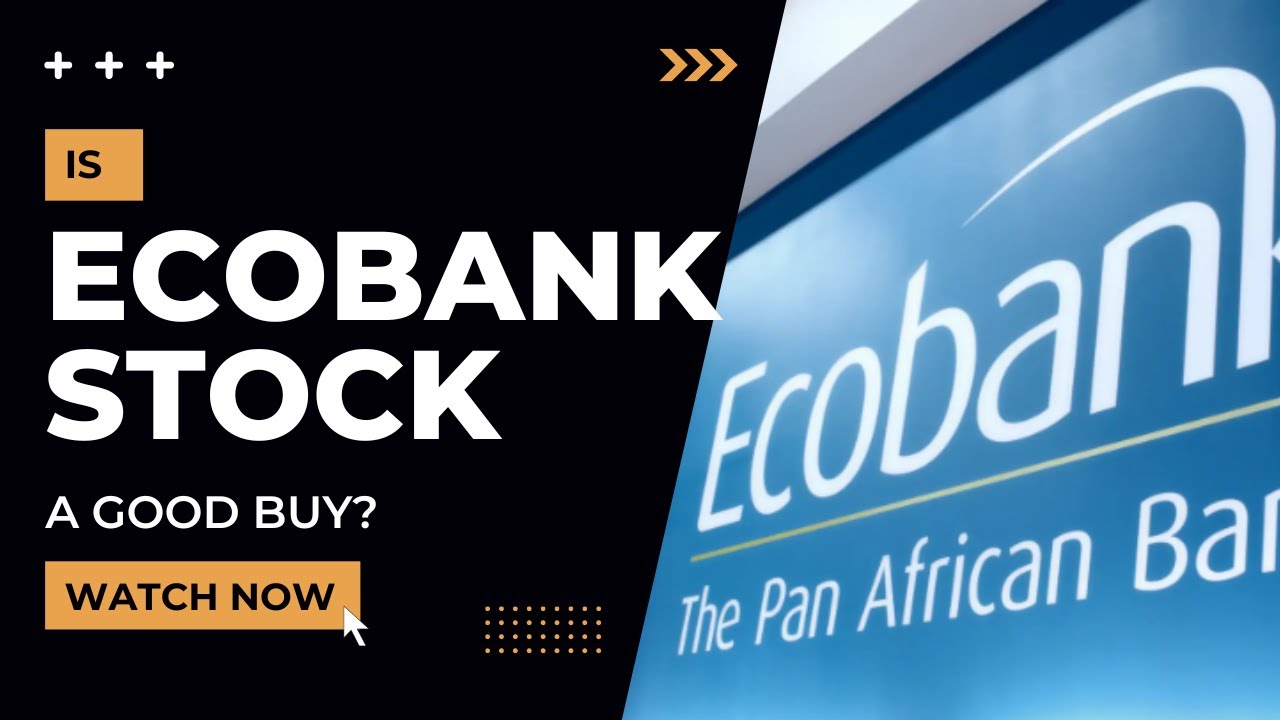 Best Nigerian Stocks to Buy - Is Ecobank Stock a Buy at N16?