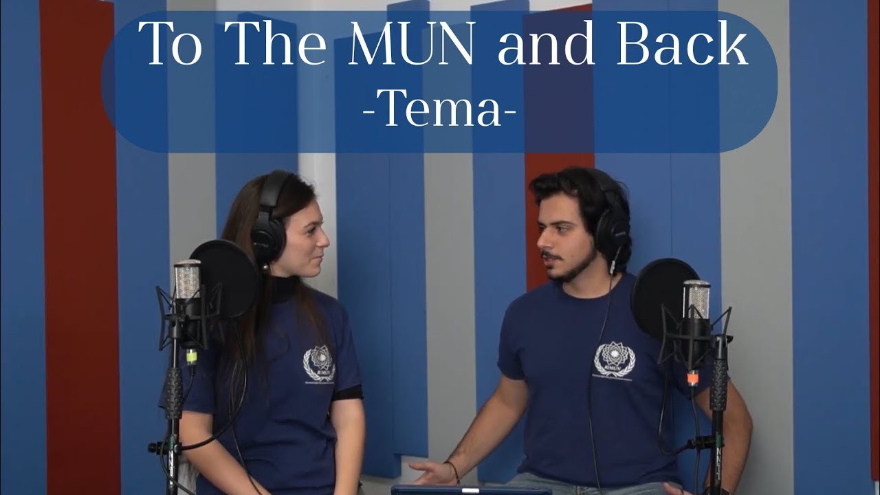 To The MUN and Back - “Tema” - S.2 Ep.1