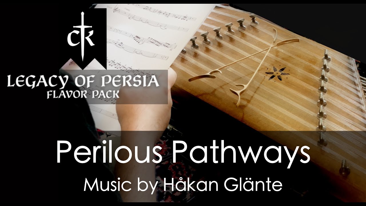 Crusader Kings III: Legacy of Persia OST | Perilous Pathways | Paradox Interactive