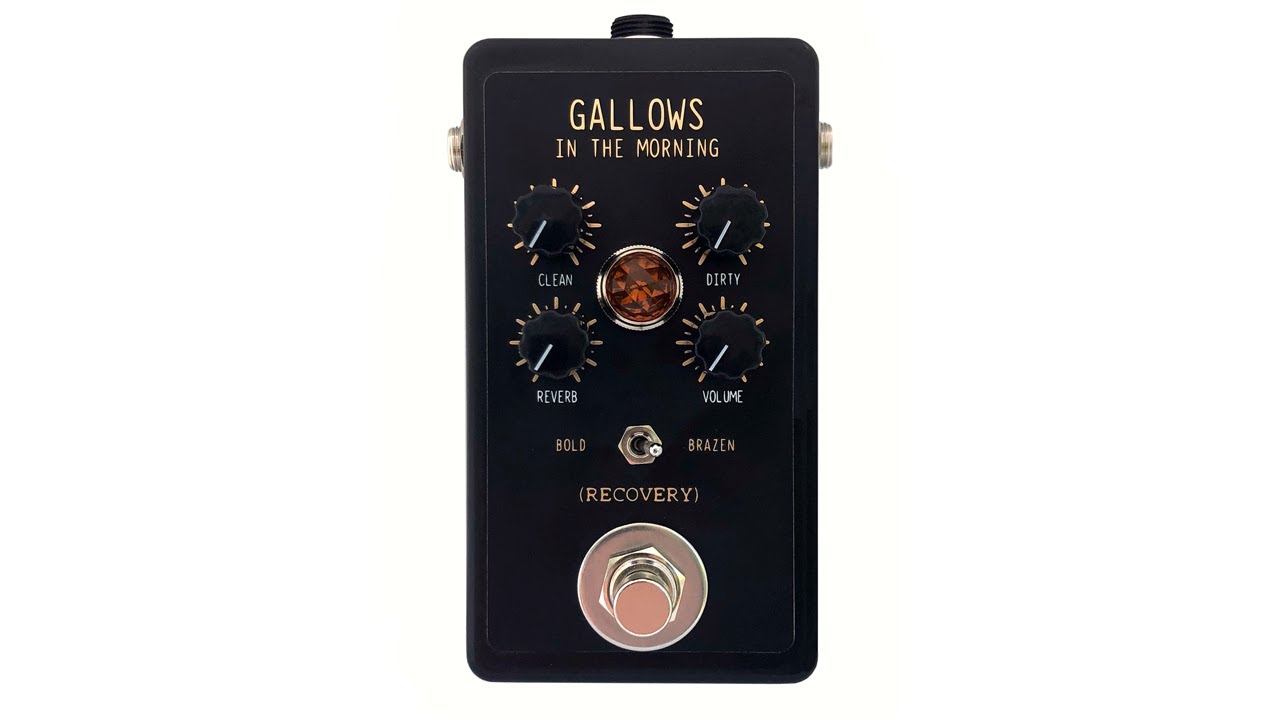 Recovery Effects Gallows in the Morning Overdrive / Distortion / Reverb Demo