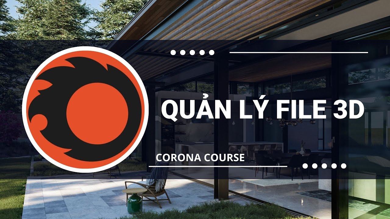 [Khoá học Corona] Thực chiến quản lí file 3D