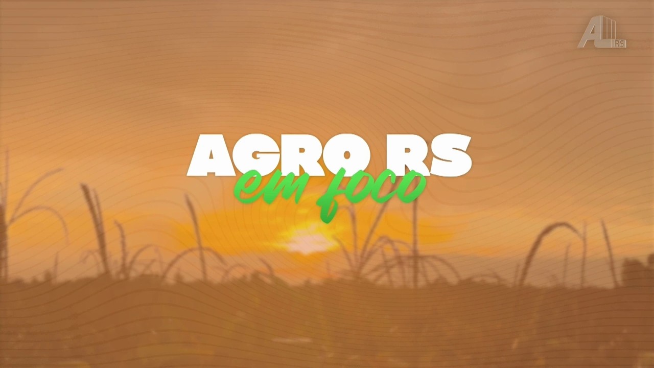 AGRO RS EM FOCO - AGRICULTURA FAMILIAR