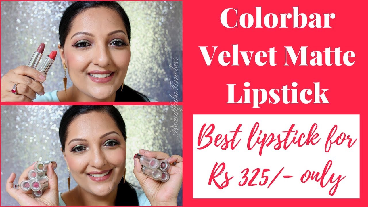 COLORBAR VELVET MATTE LIPSTICK|BEST INEXPENSIVE MATTE LIPSTICK|MATTE LIPSTICK INDIA