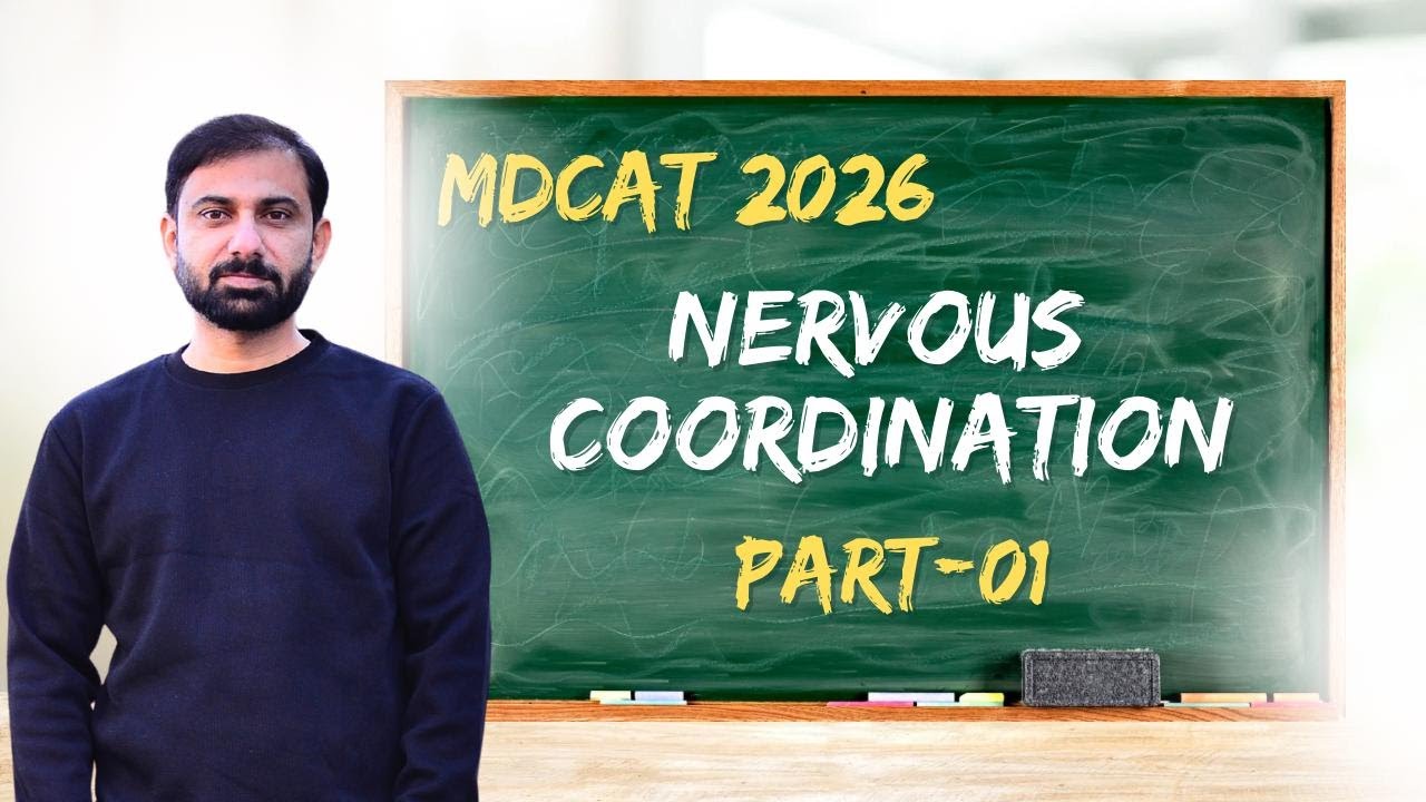 MDCAT 2026 | Lecture-03 | Nervous Coordination (Part-01)