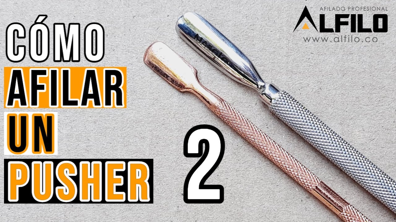 💅Cómo Afilar Un Pusher 👌 Con Herramientas Que Tienes en Casa! Parte 2.