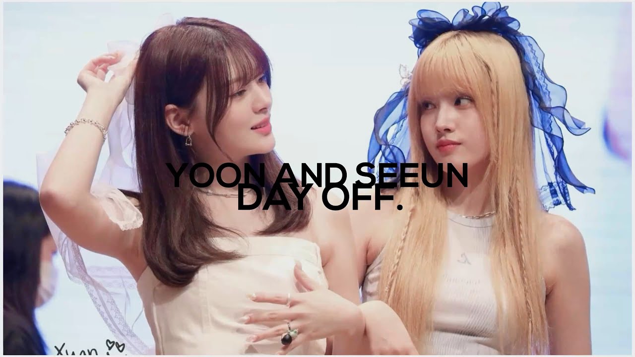 yoon and seeun chaotic day off !! 
