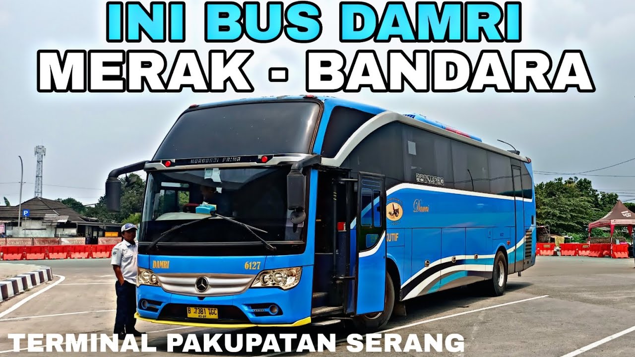 INI BIS DAMRI RUTE MERAK - BANDARA PP‼️ Dari Terminal Pakupatan Serang Berapa Tarifnya❓
