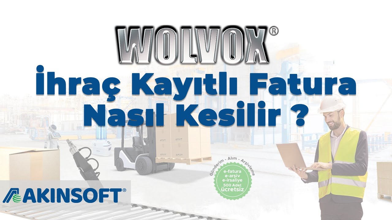 Akınsoft Wolvox 8'de İhraç Kayıtlı Fatura Nasıl Kesilir ?