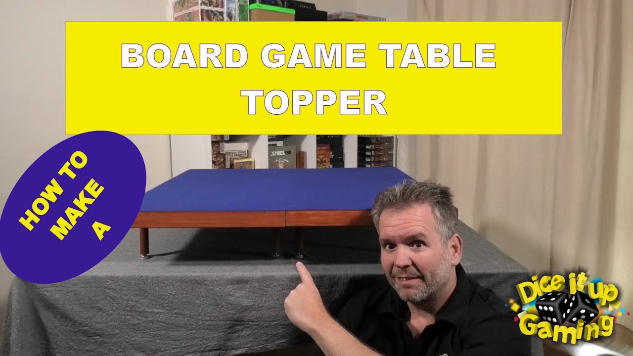 HOW TO build a board game table topper