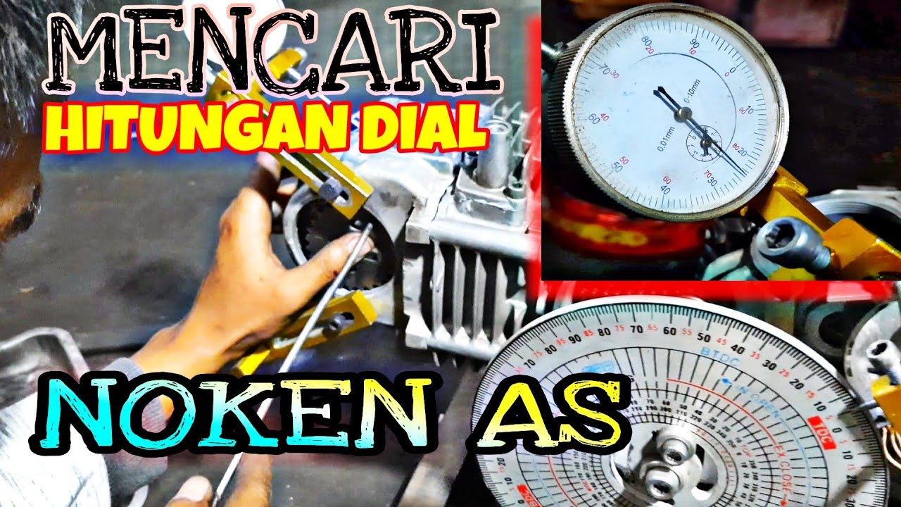 CARA DIAL MESIN BALAP DAN MENENTUKAN DURASI NOKEN AS