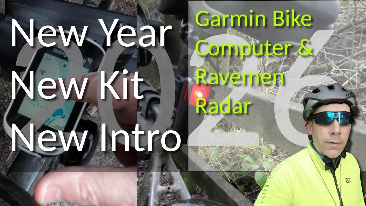 New Year, New Kit, New Intro - Garmin Bike Computer & Ravemen Radar