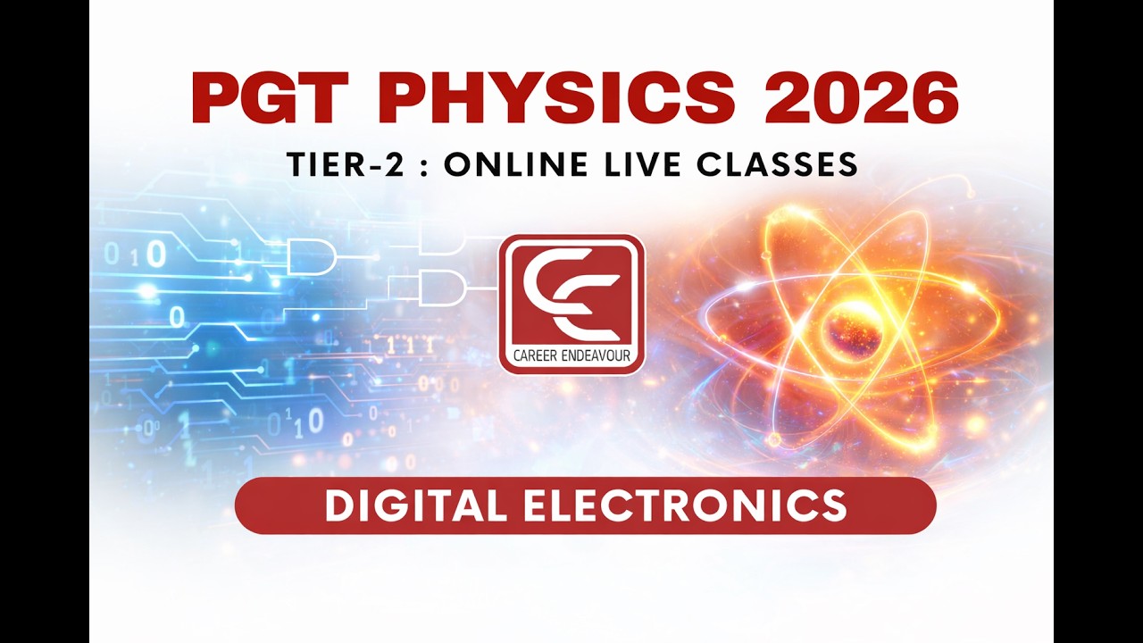 KVS-NVS PGT TIER-2 | EMRS | UKPSC | PHYSICS 2026 | DIGITAL ELECTRONICS
