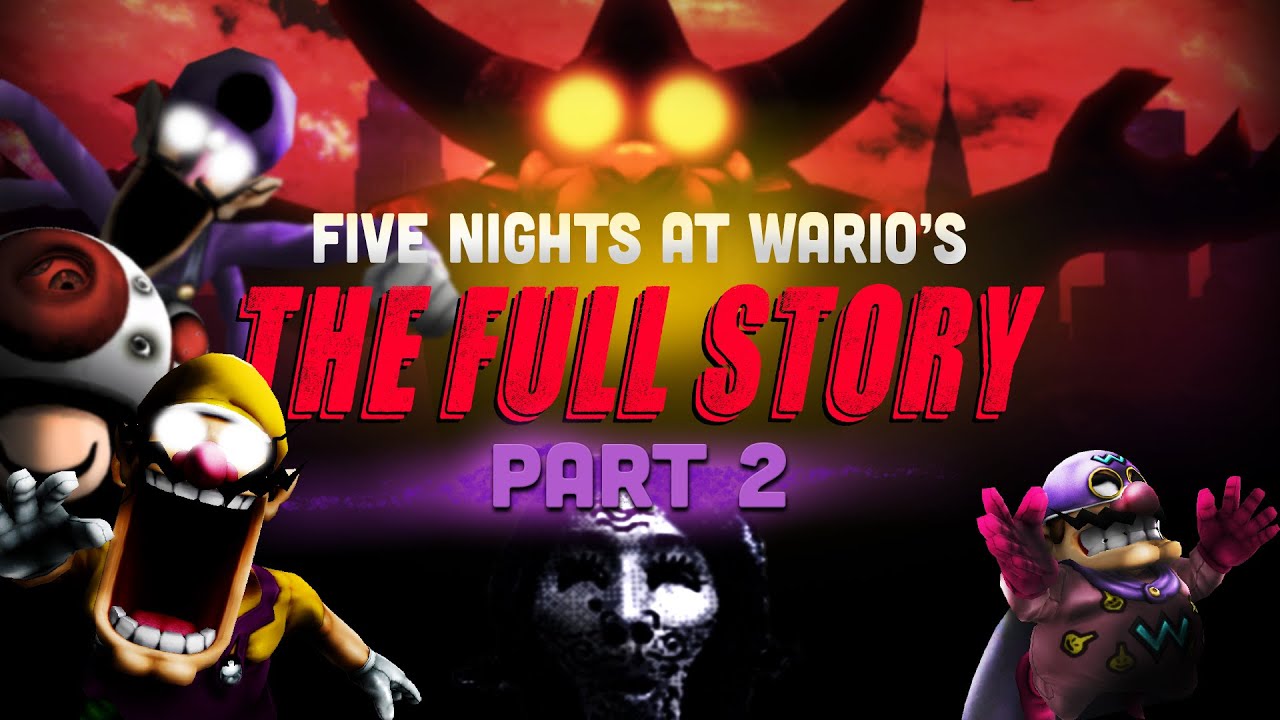 The FULL STORY of Five Nights at Wario's | Part 2/2