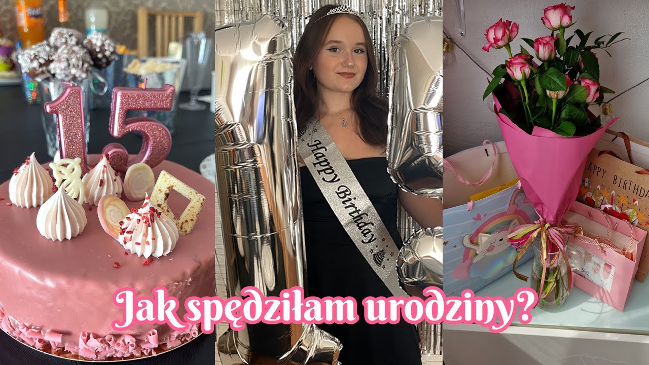 Moje 15 urodziny!!!🎂🥳🎁